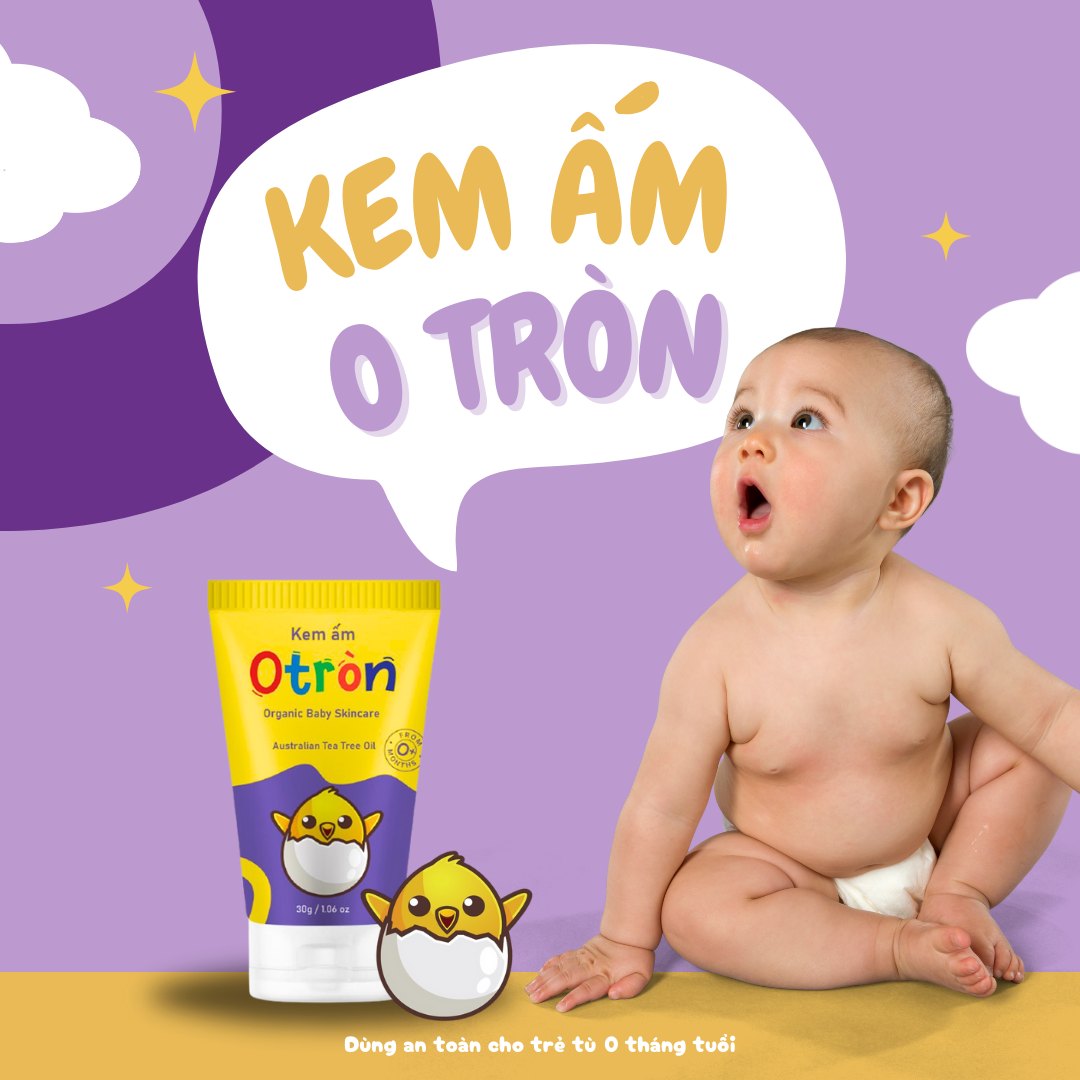 kem ấm O Tròn an toàn với làn da em bé